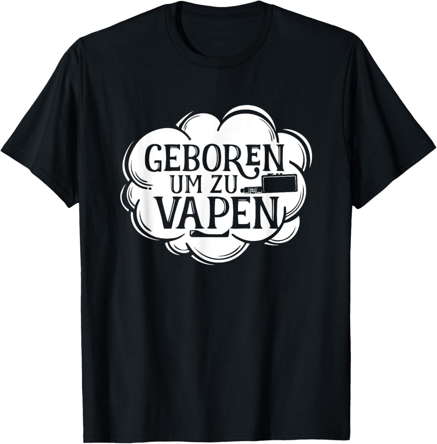 Vaping Shop - Born To Vape Duits gezegde Grafisch